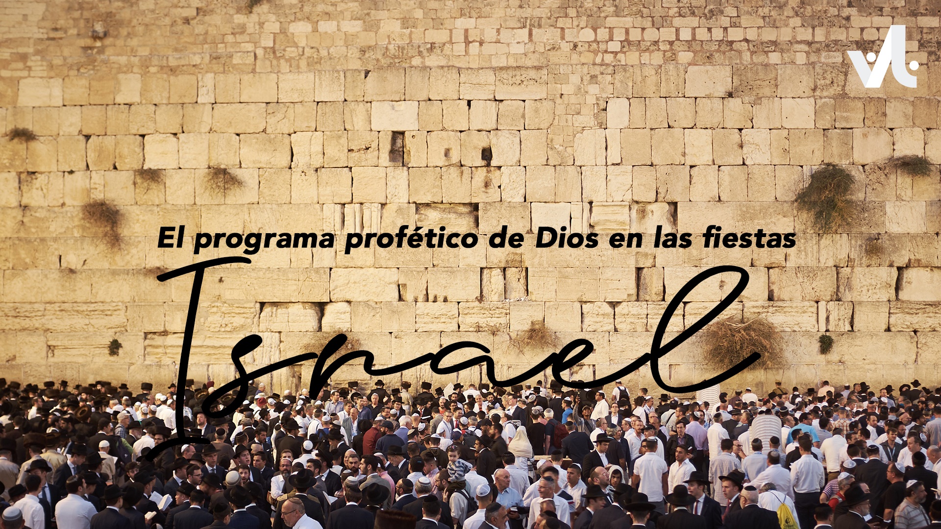 El Programa Profético de Dios en las Fiestas de Israel