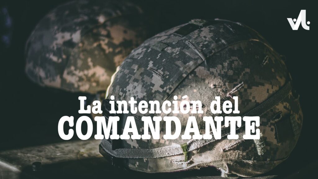 La Intención del Comandante