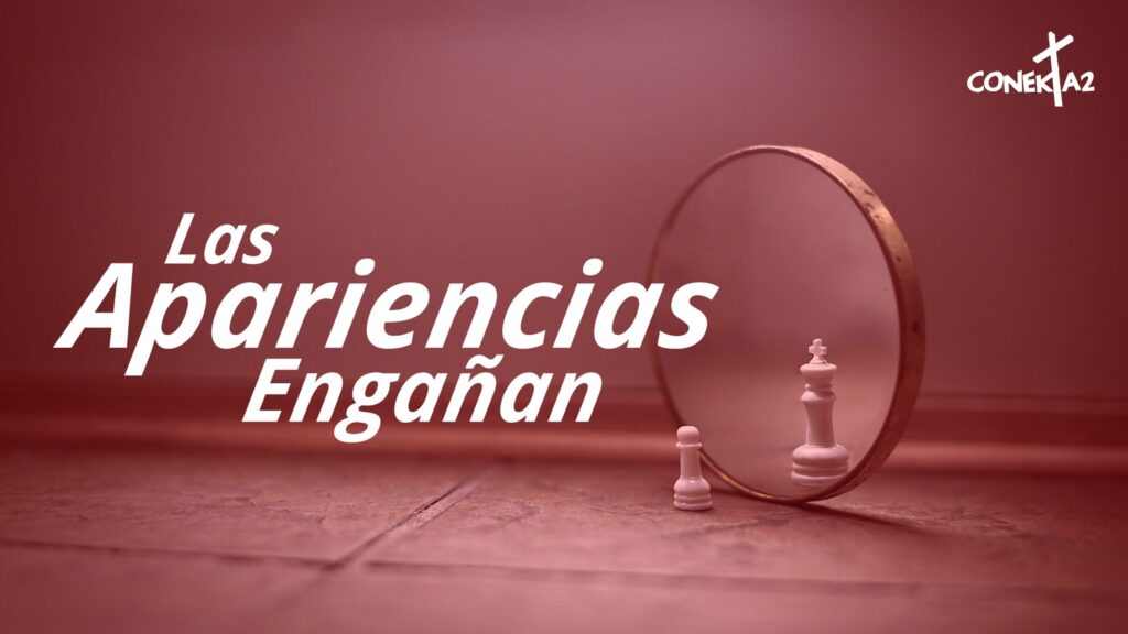 Las Apariencias Engañan