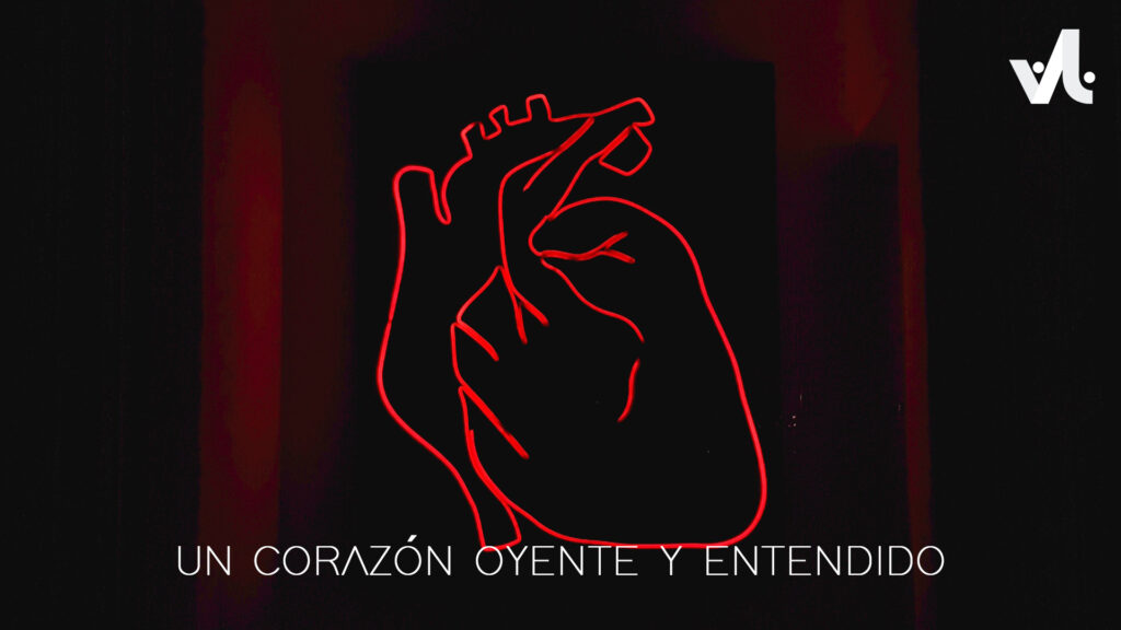 Un Corazón Oyente y Entendido