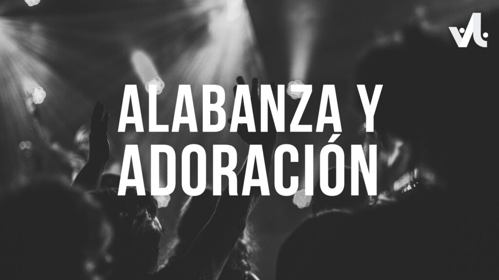 Alabanza y Adoración