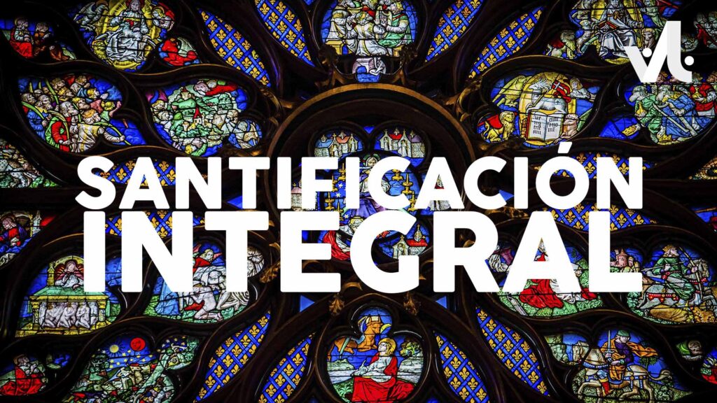 Santificación Integral