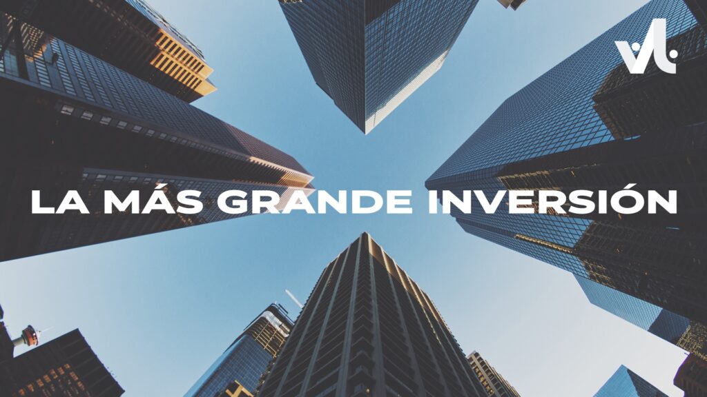 La más Grande Inversión