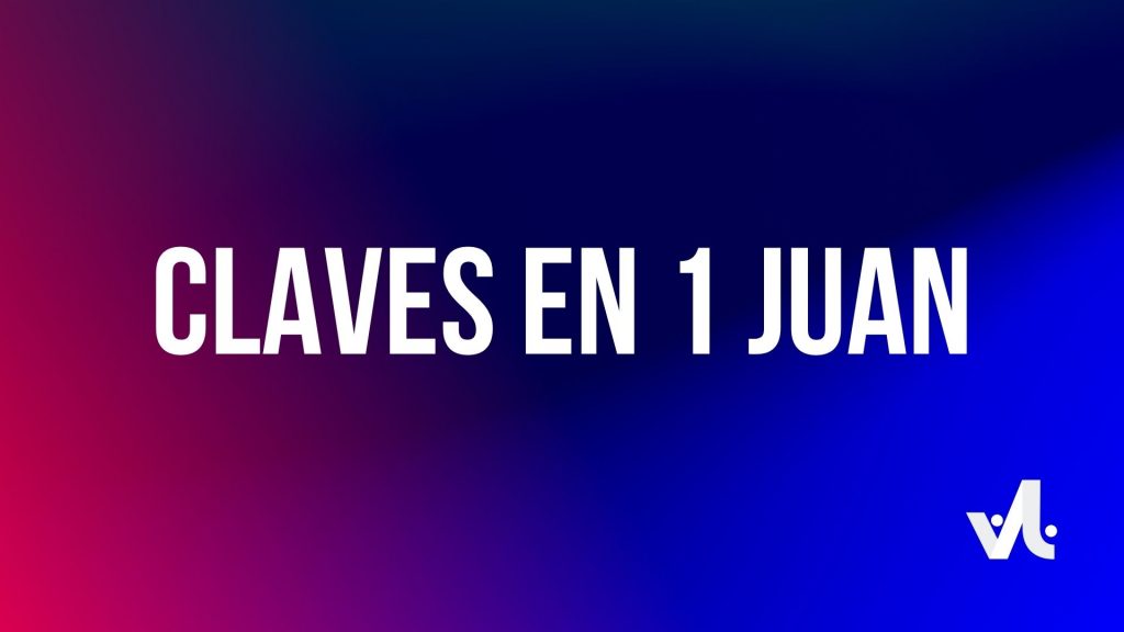 Claves en 1 Juan