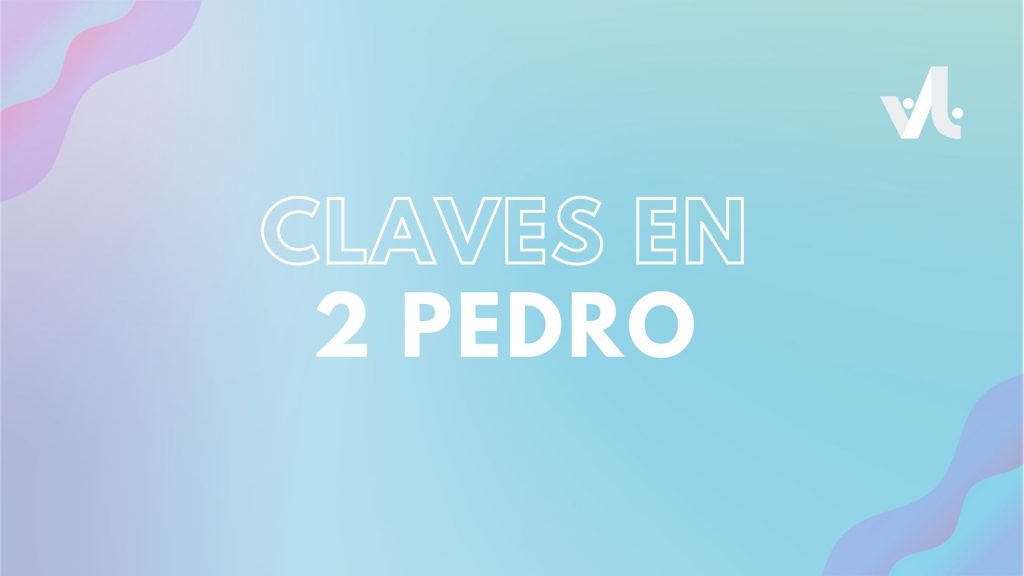 Claves en 2 Pedro