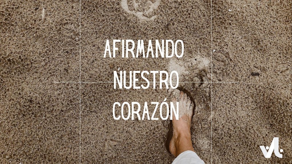 Afirmando Nuestro Corazón (Devocional)