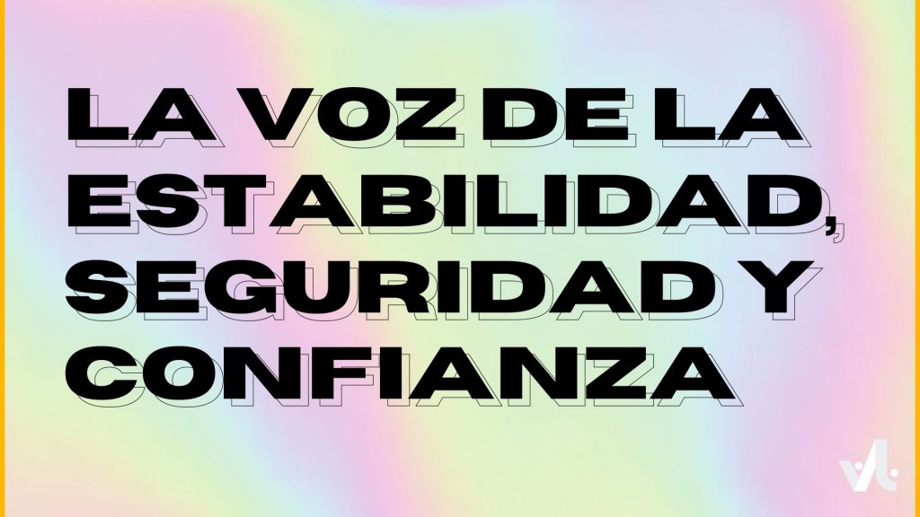 La Voz de la Estabilidad, Seguridad y Confianza