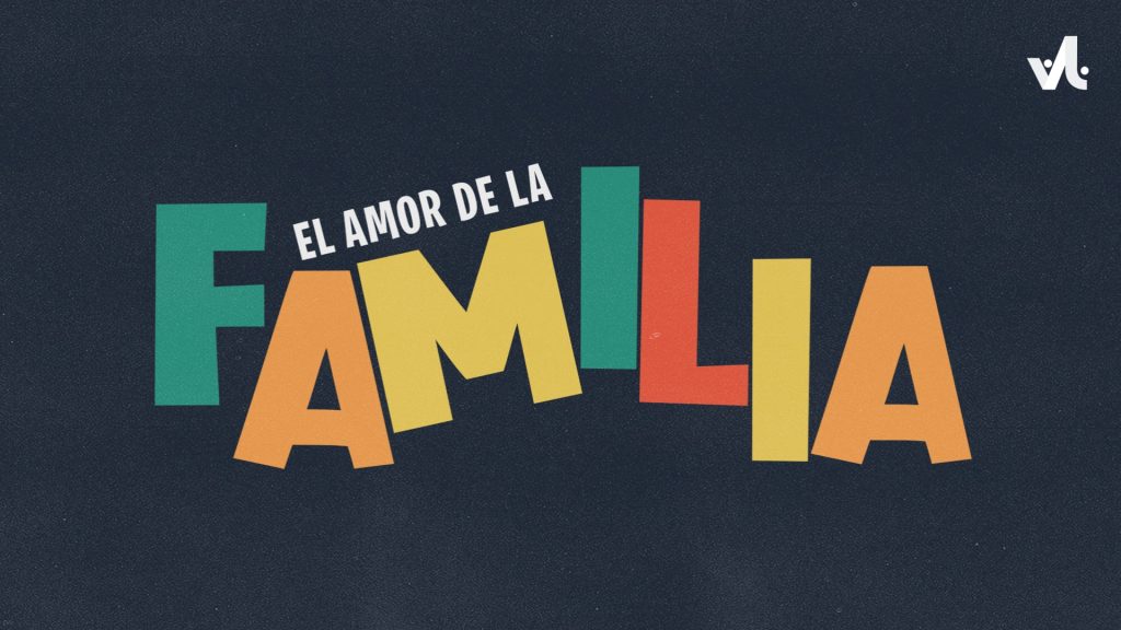 El Amor de la Familia