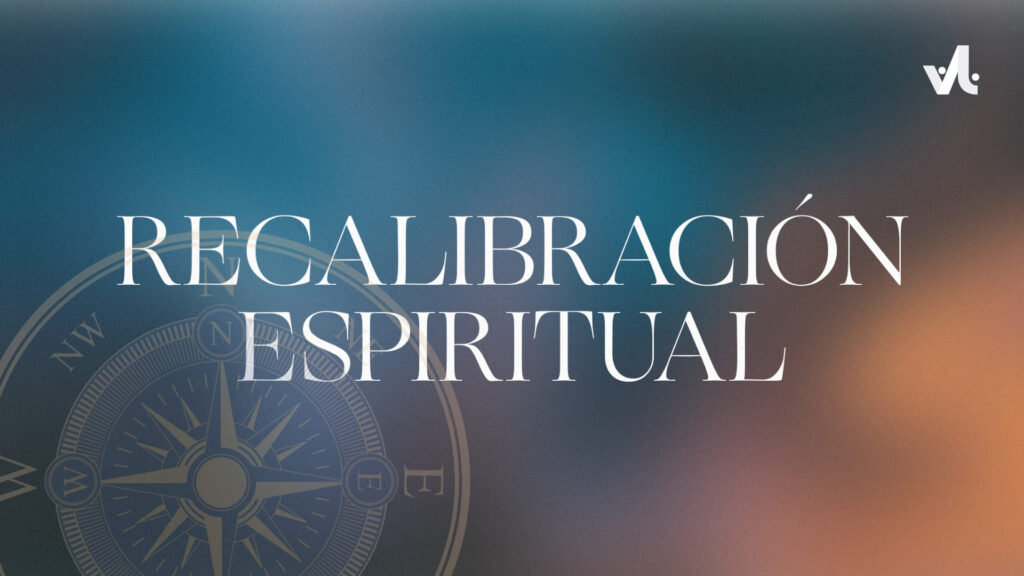 Recalibración Espiritual