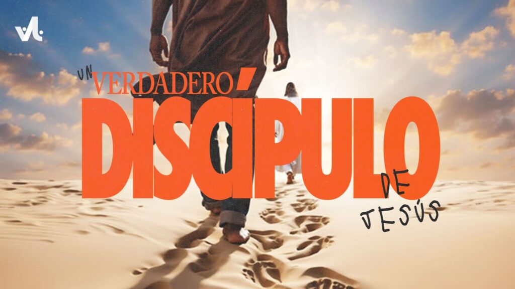 Un Verdadero Discípulo de Jesús (Serie)