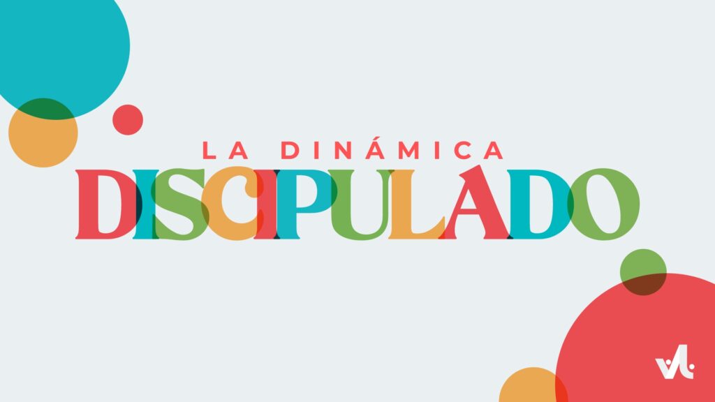 La Dinámica del Discipulado (Serie)