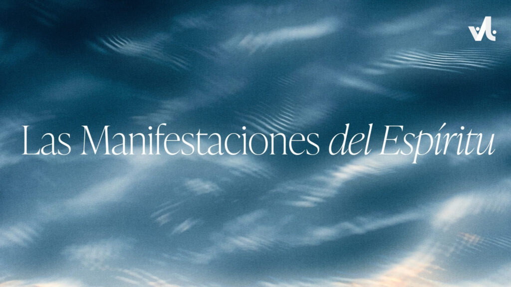 Las Manifestaciones del Espíritu